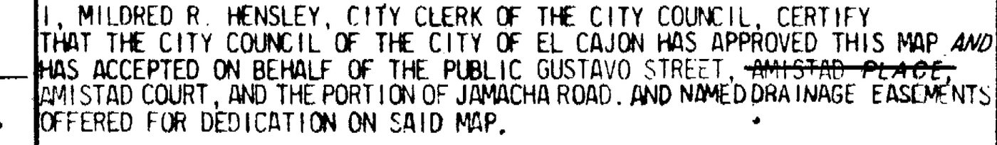 The same certificate on the City of El Cajon's copy of the map, where the words AMISTAD PLACE have been struck through by hand.
